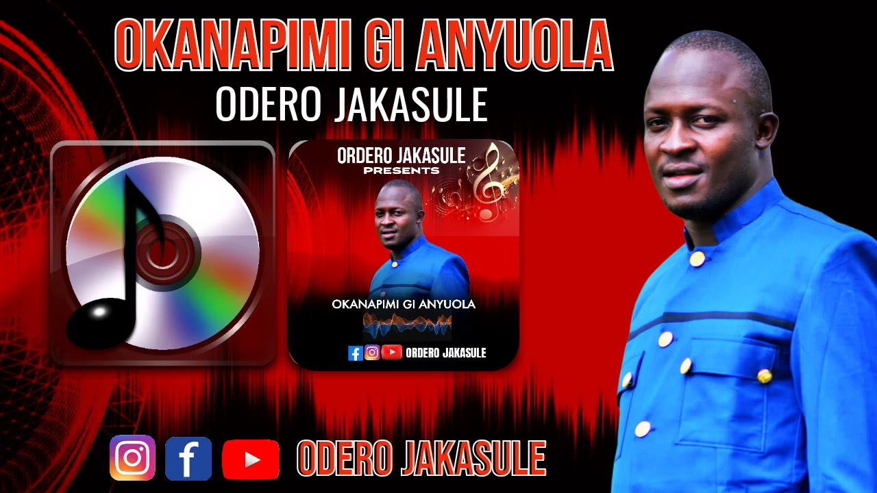 OKANAPIMI GI ANYUOLA ODERO JAKASULE