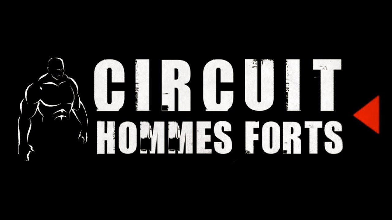 CIRCUIT HOMMES FORTS 2019 &Eacute;PISODE 6 (Plantagenet)