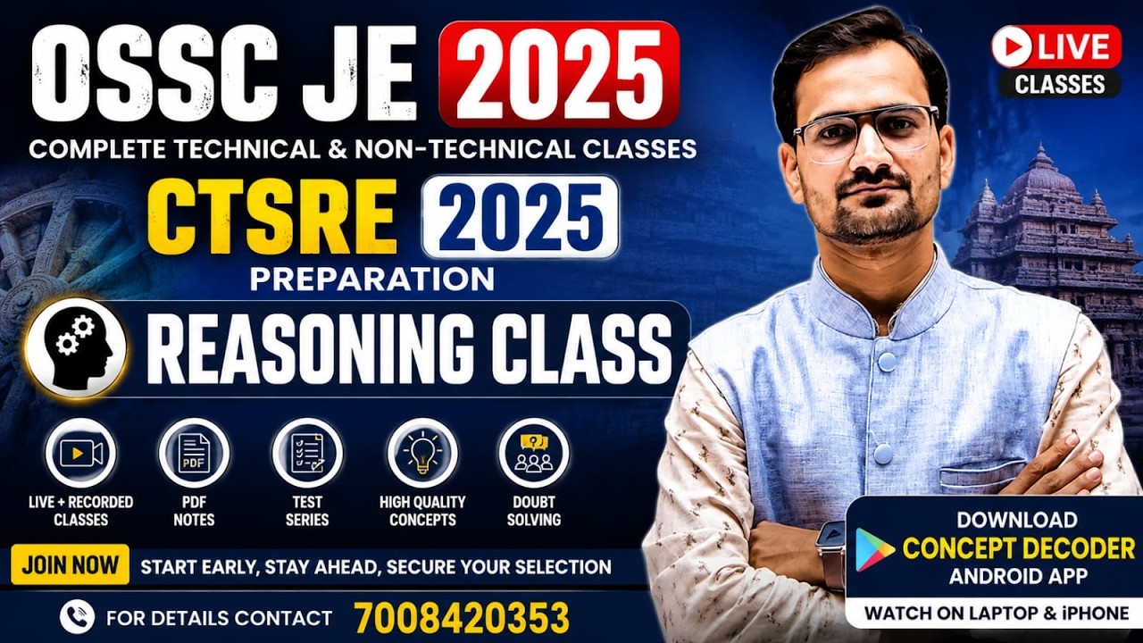 CTSRE 2025 PRE | OSSC JE 2025 PRELIMINARY CLASSES | Reasoning FOR OSSC JE PRELIMINARY EXAM