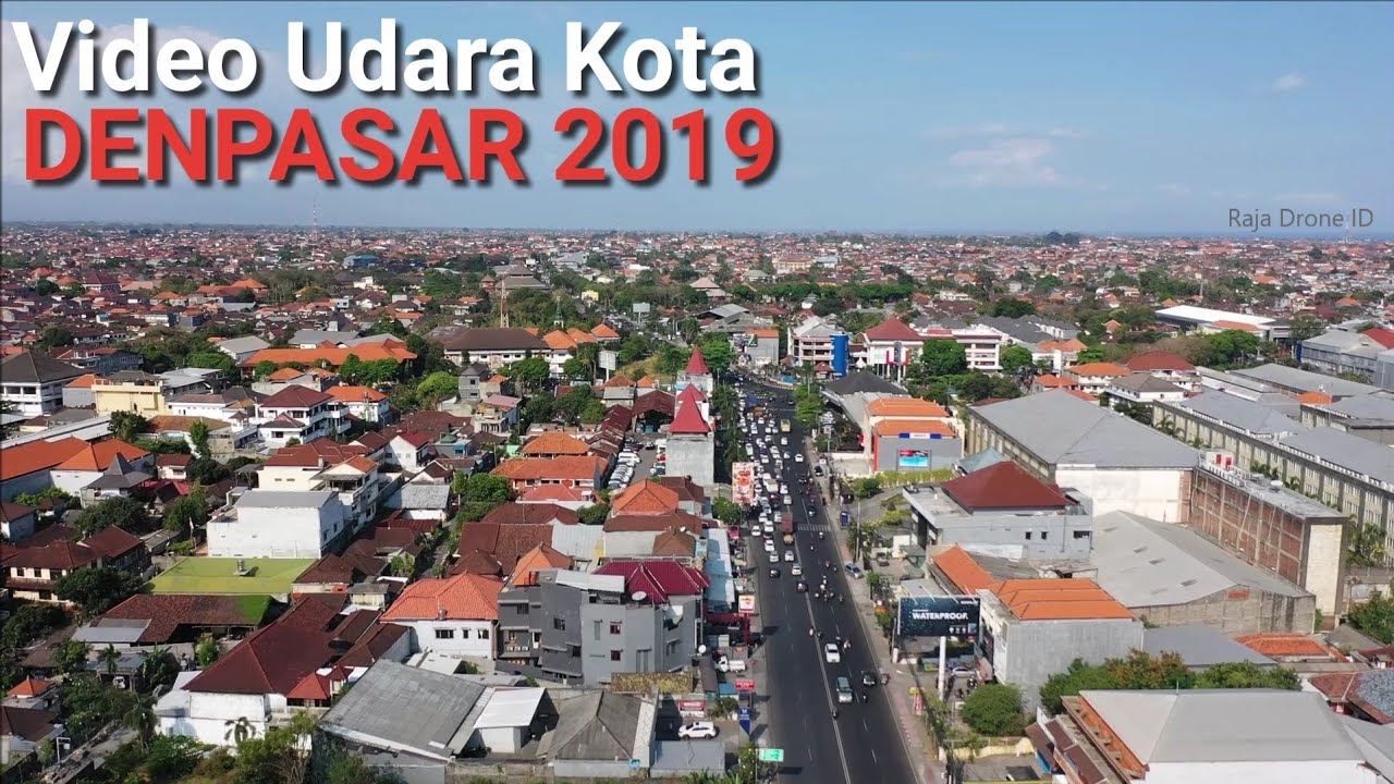 Drone Kota Denpasar Bali 2019