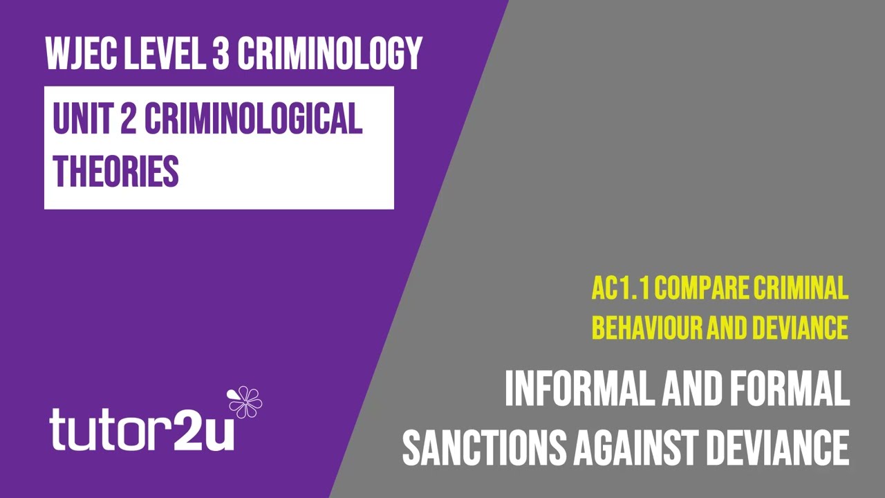 Informal and Formal Sanctions Against Deviance | WJEC Criminology | Unit 2 | AC 1.1 Revision