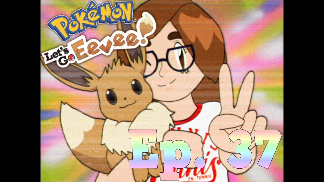 Pokémon Let's Go, Eevee!  Ep. 37 The Final Gym!!!
