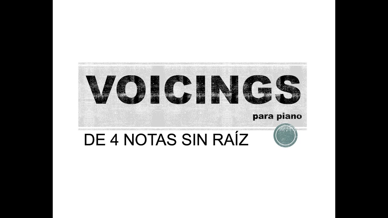 VOICINGS 4 notas sin raíz