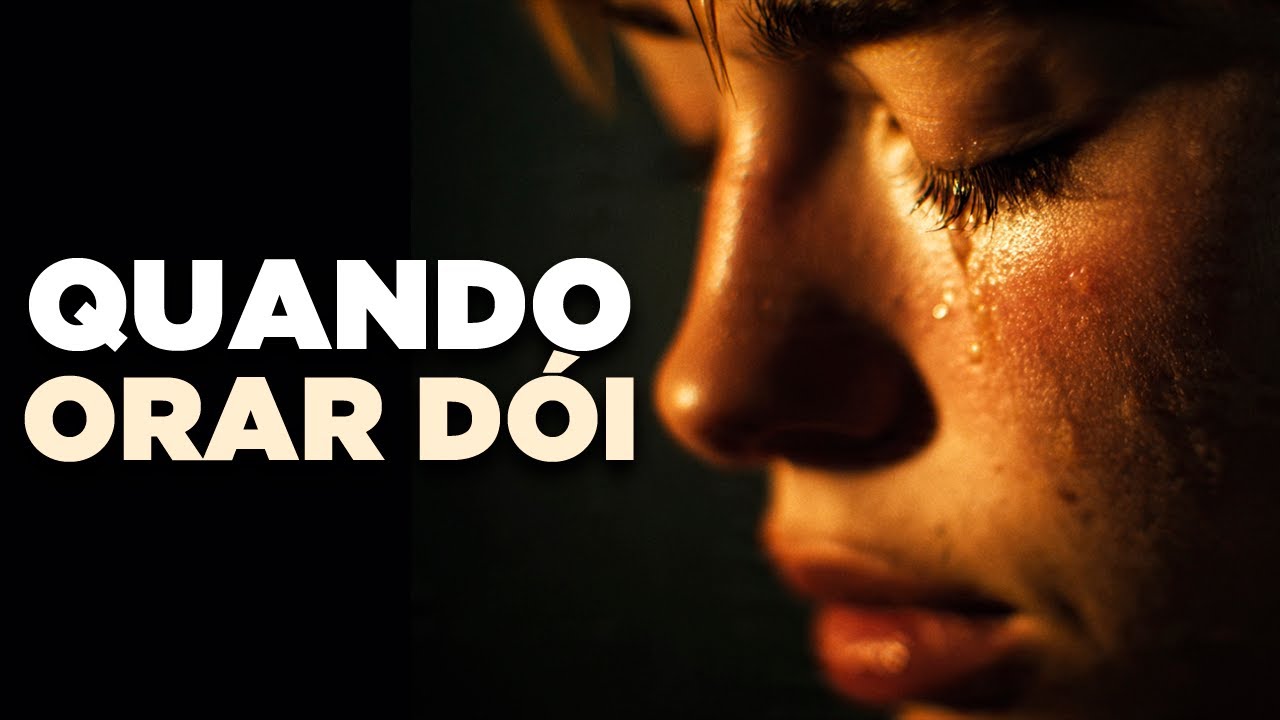 Quando Orar Dói | Uma Reflexão Profunda Sobre Fé e Dor
