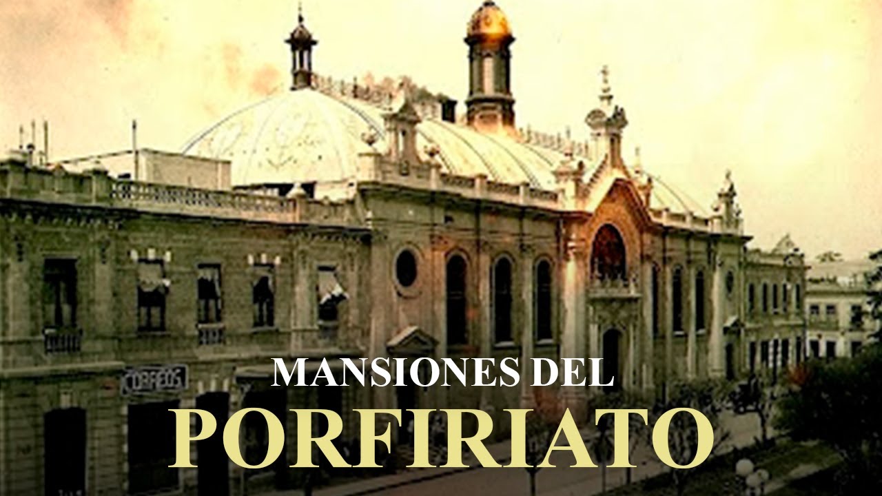 Por qué México destruyó sus mayores mansiones del Porfiriato