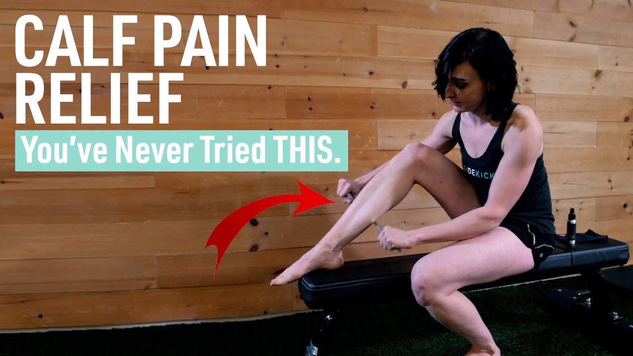 Calf Pain Relief - Try this if nothing else has worked!