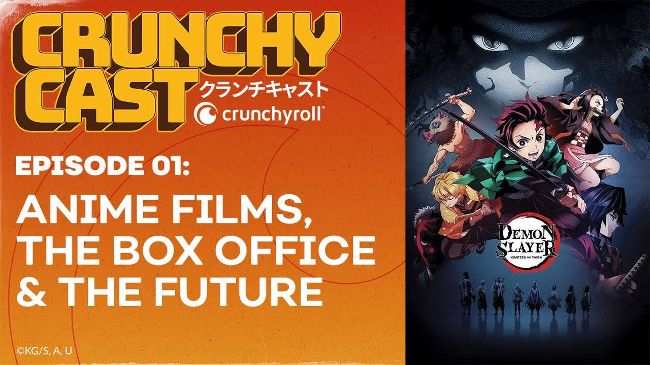 Anime Films Set the Box Office Ablaze - Ep. 1 | Crunchycast