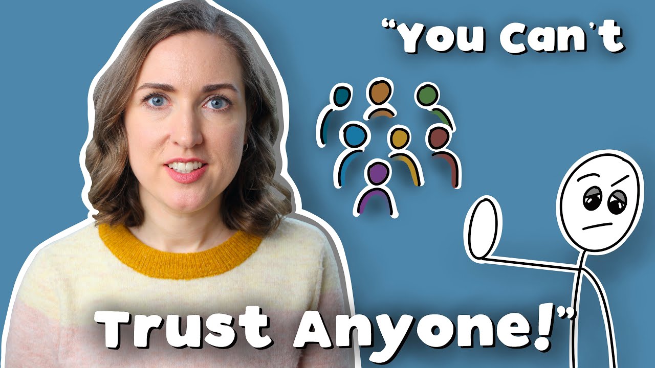 When Mistrust Is Your Default & How To Learn To Trust | How To Overcome Trust Issues