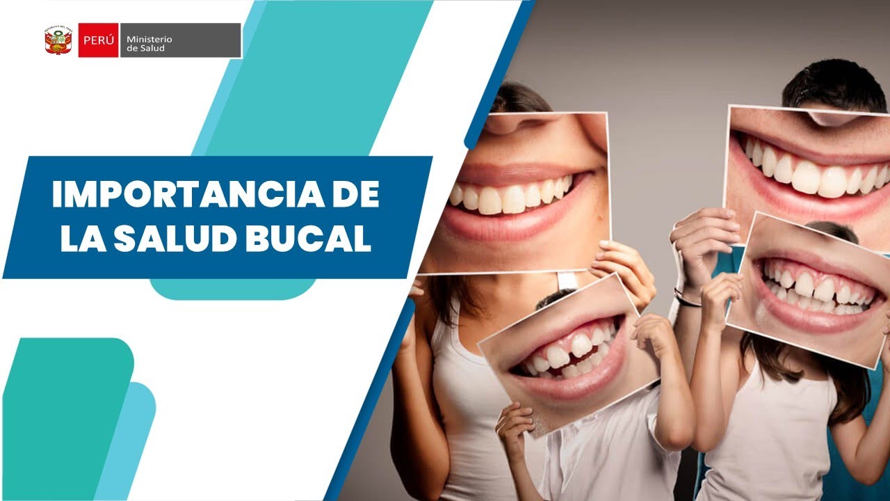 IMPORTANCIA DE LA SALUD BUCAL