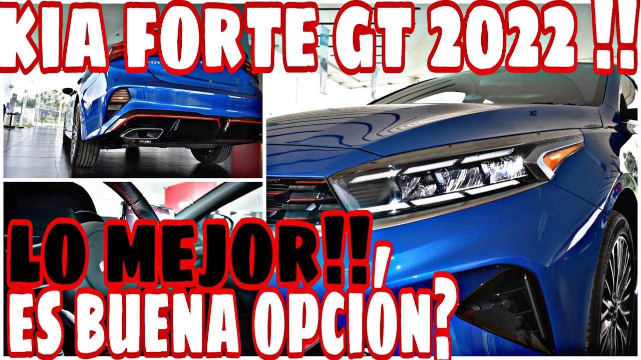 Kia forte gt 2022 | kia forte 2022 | Lo mejor | Razones para comprarlo | Autopedia malu