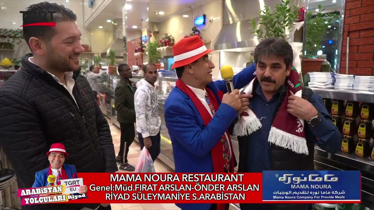 Arabistan Yolcuları (Riyad) Mama Noura Restaurant Genel M&uuml;d&uuml;r.Fırat Arslan - &Ouml;nder Arslan