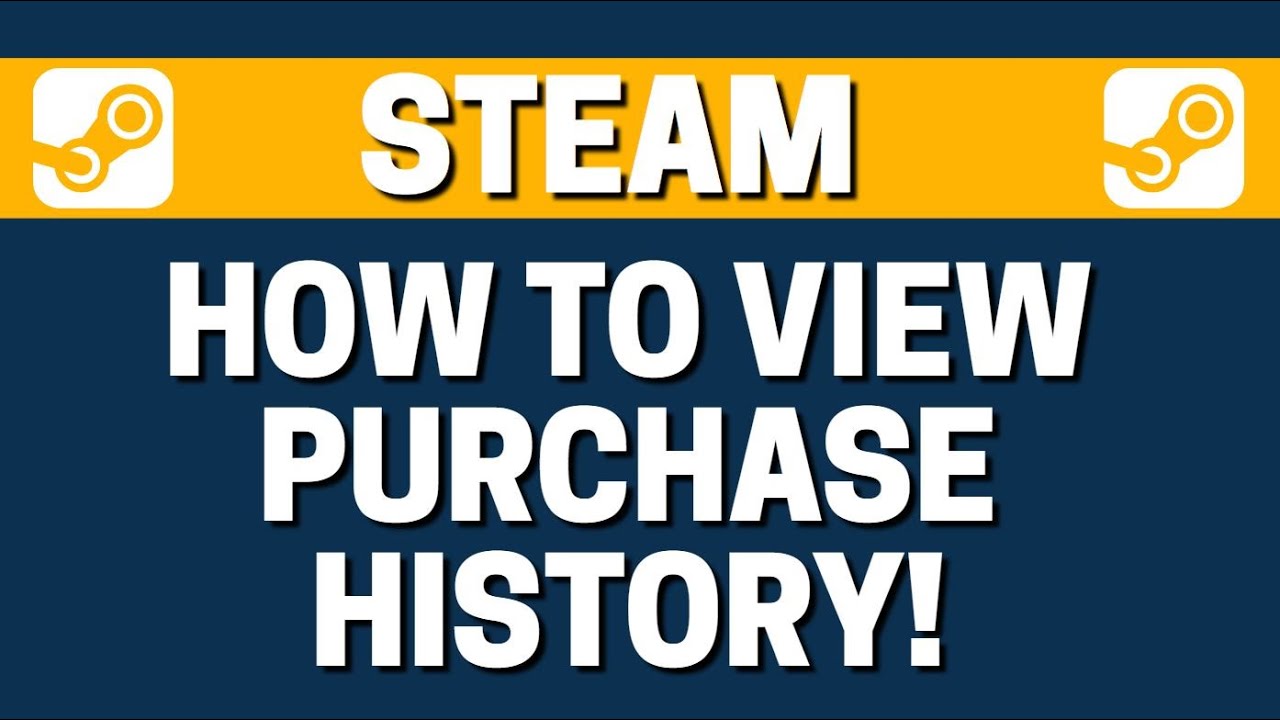 How To View Purchase History on Steam