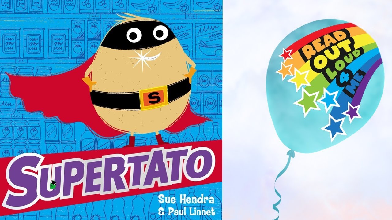 SUPERTATO ⭐️🌈 📚 Read Out Loud 4 Me!