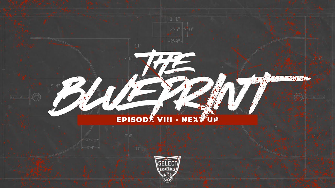 The Blueprint - Episode 8, Next Up