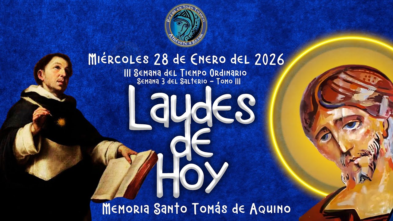 LAUDES DE HOY ✟ MIÉRCOLES 28 DE ENERO 2026 ✟ CAMINO NEOCATECUMENAL. LITURGIA DE LAS HORAS.