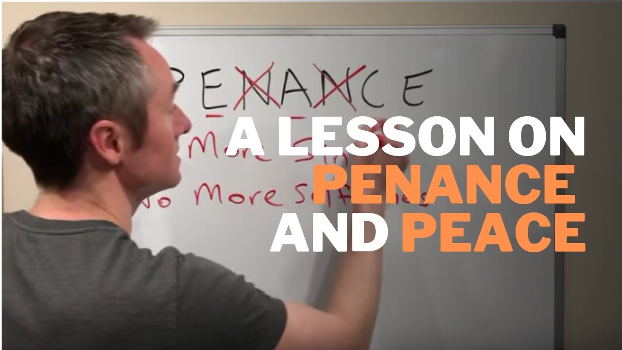A Mini-lesson on Penance and Peace