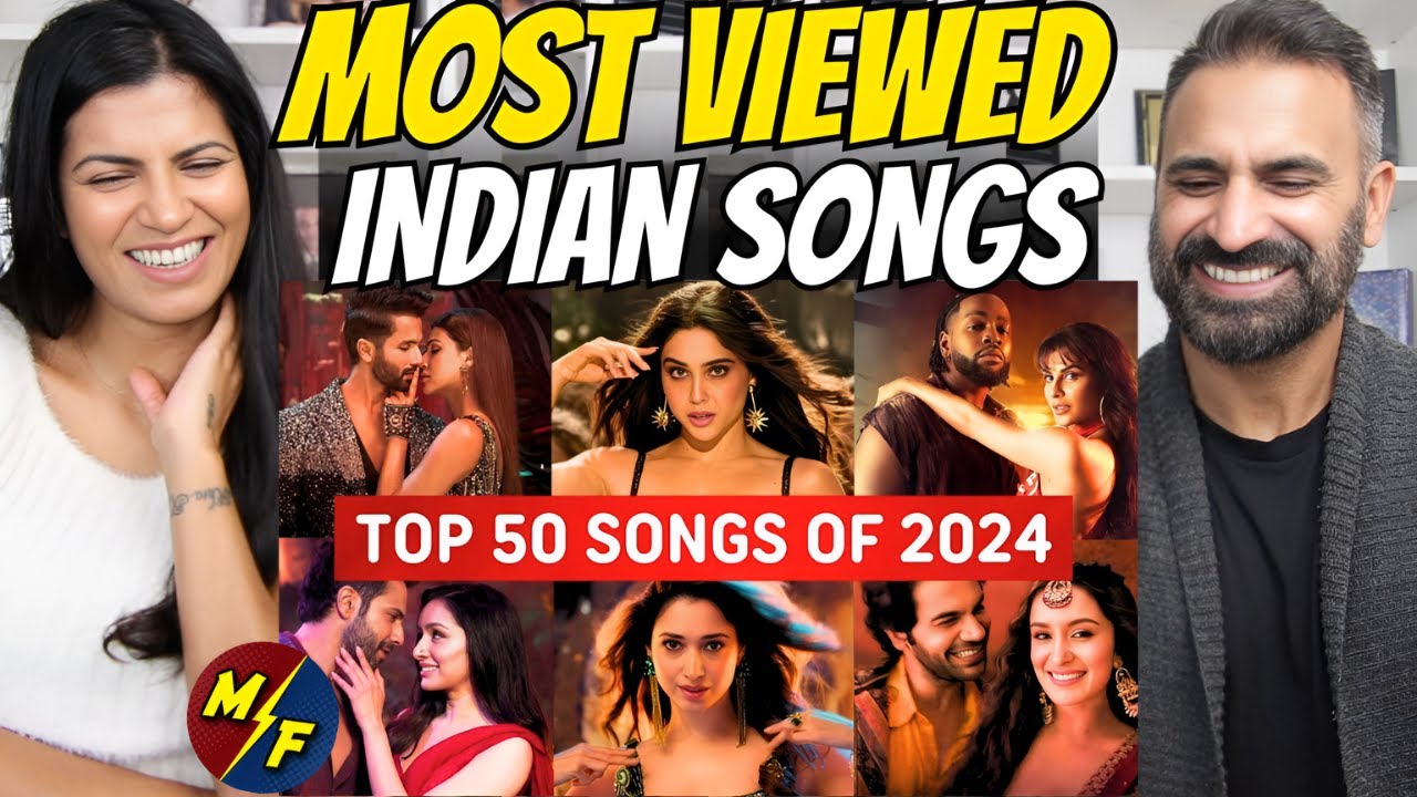 2024's Most Viewed Indian Songs on YouTube (Top 50) | Top Indian Songs Of The Year 2024 - REACTION!