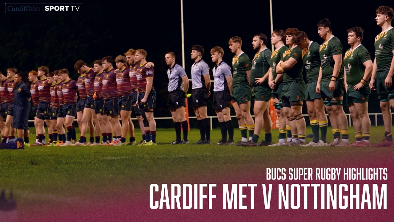 HIGHLIGHTS | Cardiff Met v Nottingham | BUCS Super Rugby