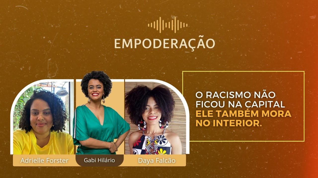 Ep. 35 | ANTIRRACISMO NO INTERIOR DO RJ: MULHERES NEGRAS TRANSFORMAM EDUCAÇÃO, ARTE E POLÍTICA