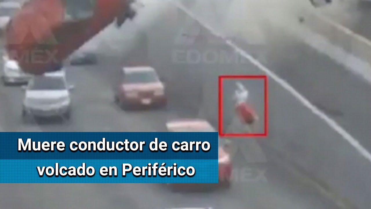 Fallece conductor de carro volcado en Perif&eacute;rico