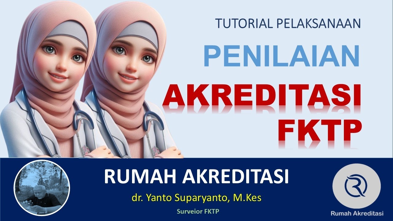 TATA CARA PENILAIAN: SURVEY AKREDITASI FKTP