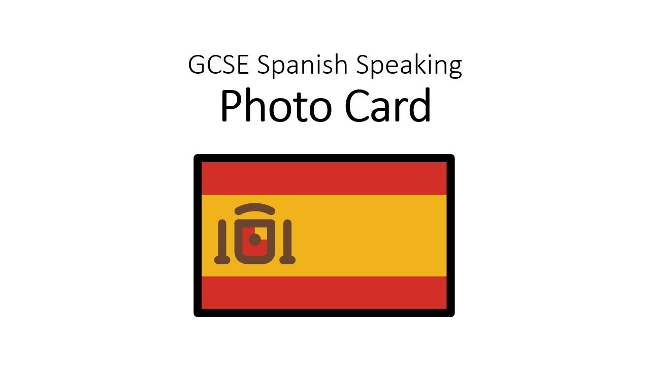 GCSE Spanish Speaking: Photo Card