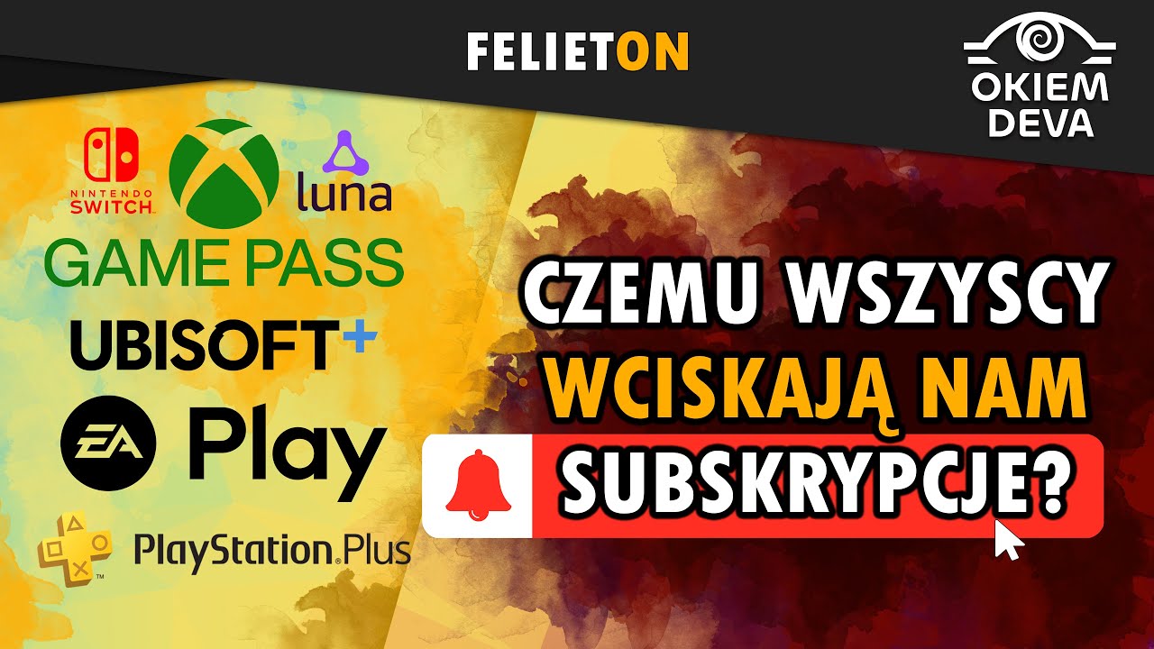 Czemu wszyscy wciskają nam subskrypcje? #felieton #okiemdeva
