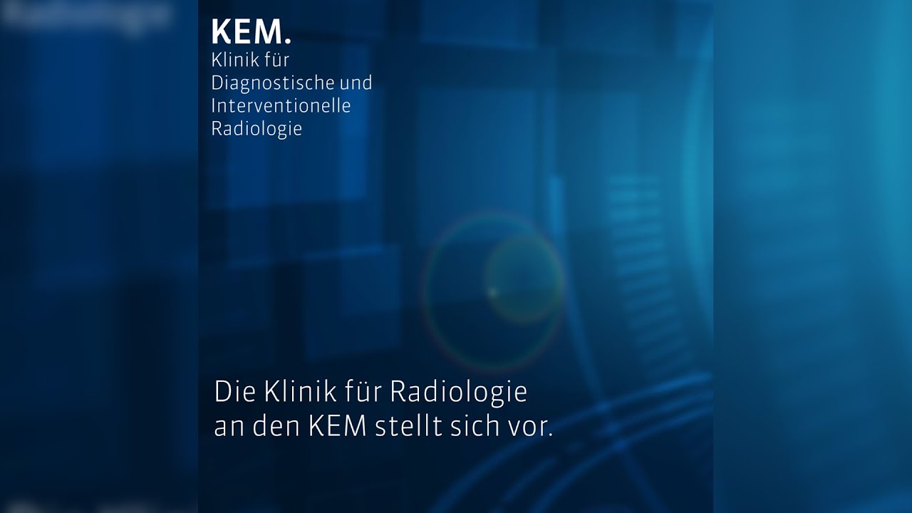 Diagnostik und Therapie: Die Radiologie an den KEM