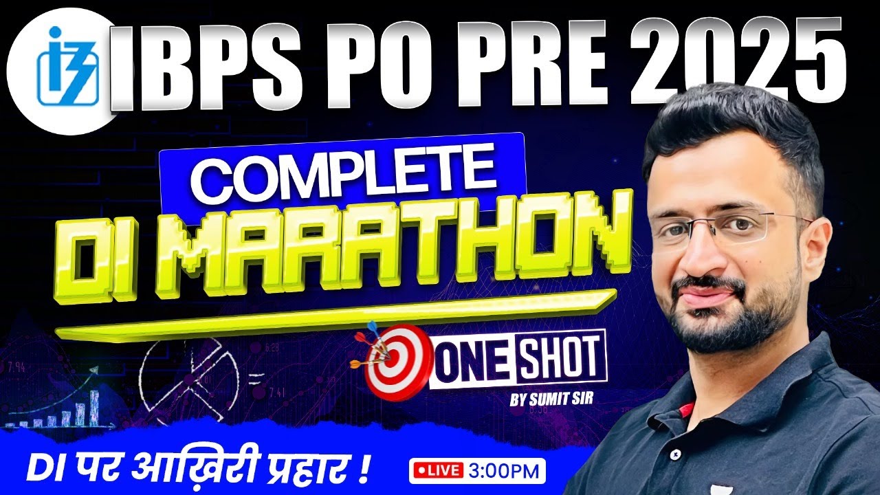 IBPS PO Pre 2025 | Complete Data Interpretation One Shot Marathon | DI Sets IBPS PO | By Sumit Sir