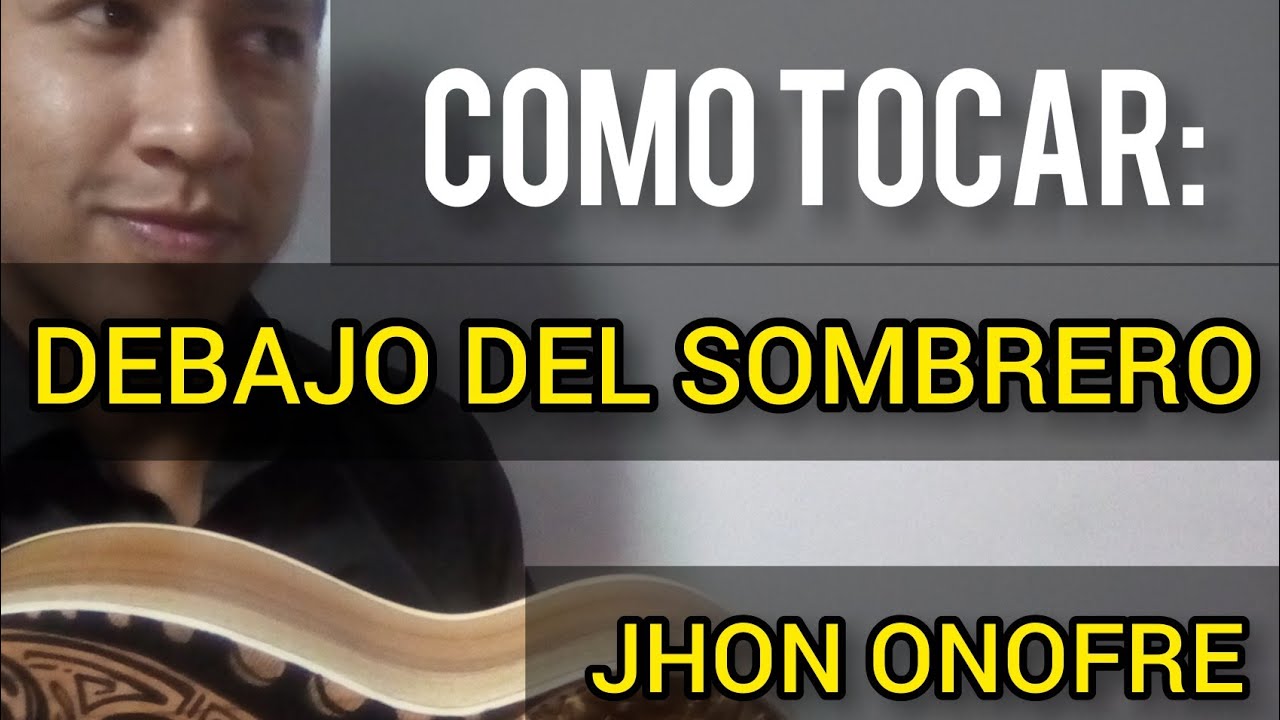 Como tocar debajo del sombrero  llanero en el cuatro Jhon Onofre cifrado acordes tutorial