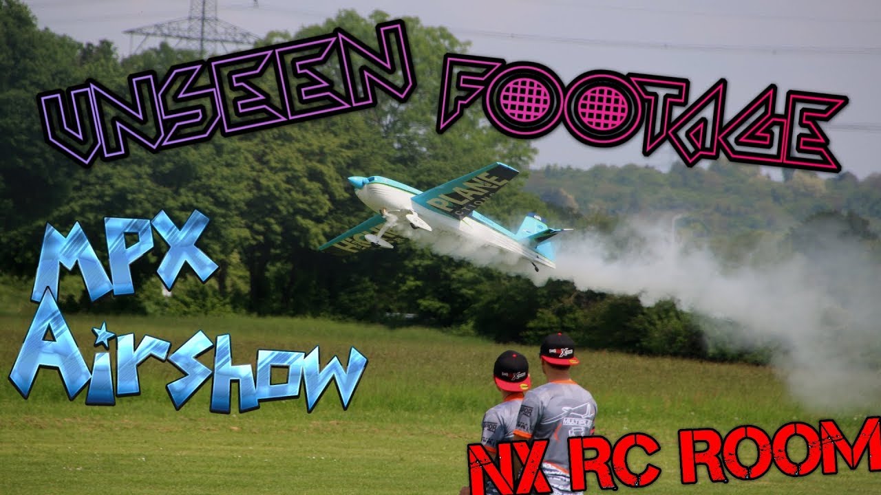 Unseen Footage // Multiplex Airshow // Volume 2 | NX RC Room