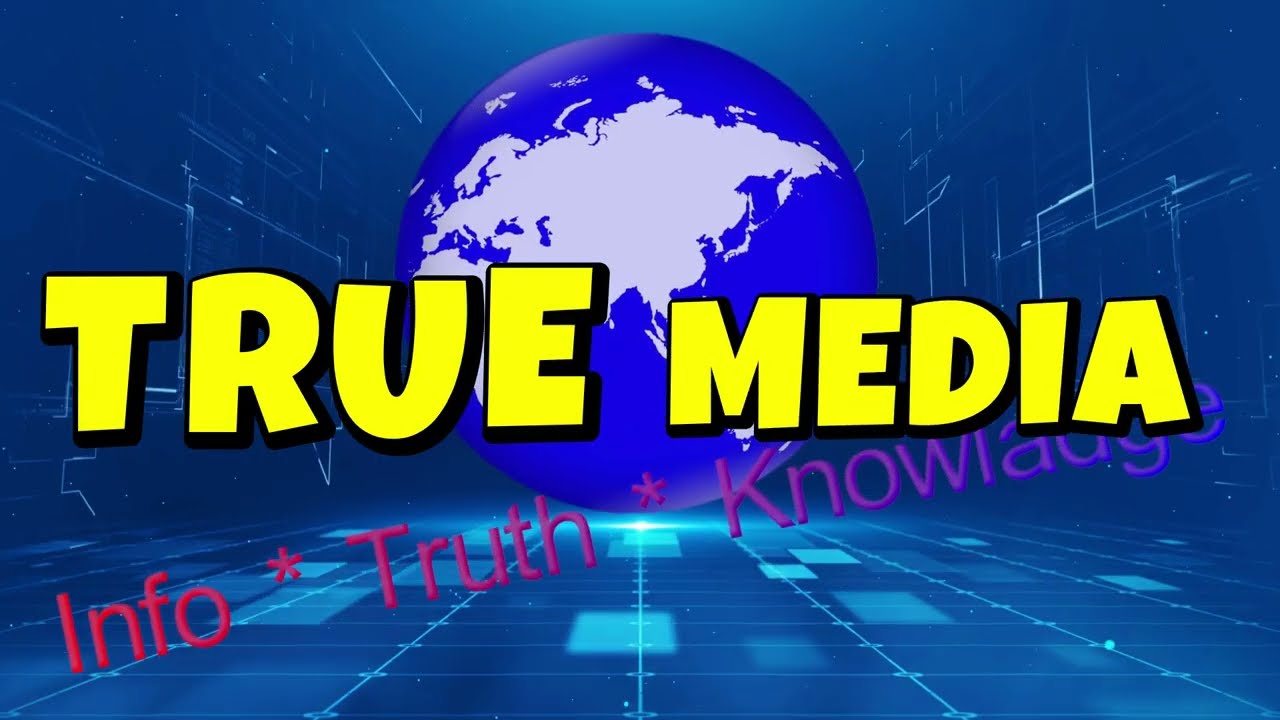 Intro of True Media