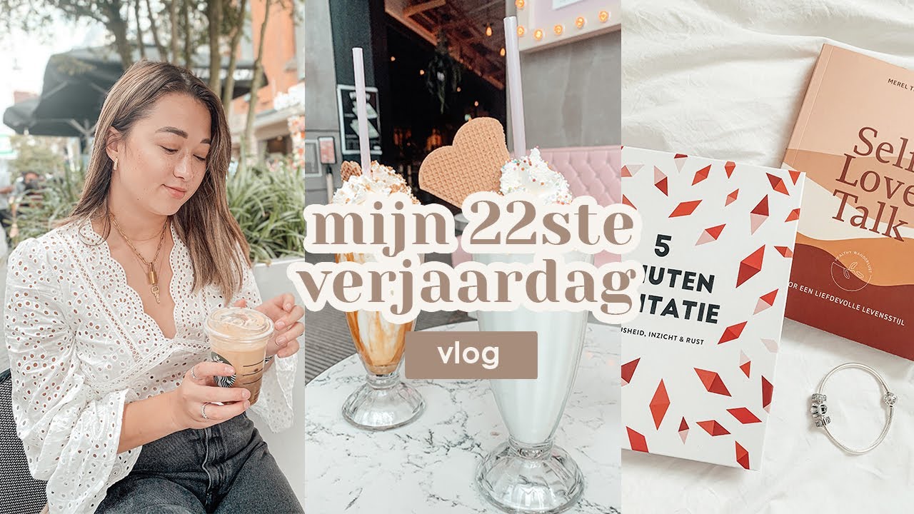 MIJN 22STE VERJAARDAG! 🎂 #BirthdayVlog