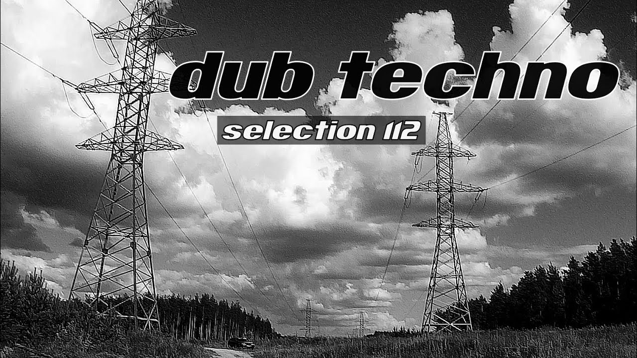 DUB TECHNO || Selection 112 || Mirror Display