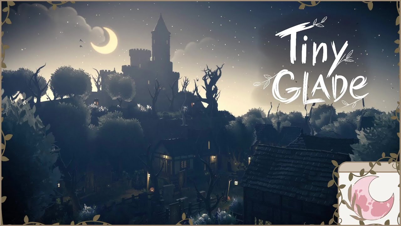It's a long hike to the Vampire's Manor 🦇🌙 | Tiny Glade 🏡🌳| No Commentary ☕🌙