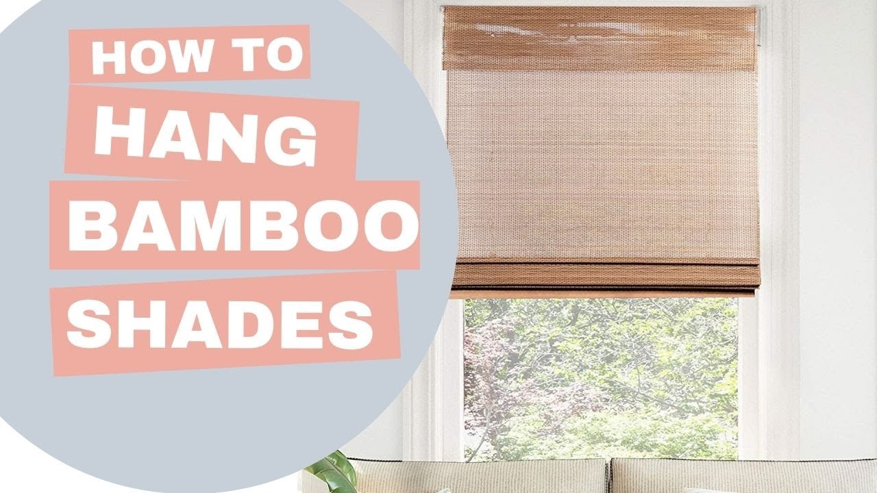How to Hang Cordless Bamboo Roman Shades