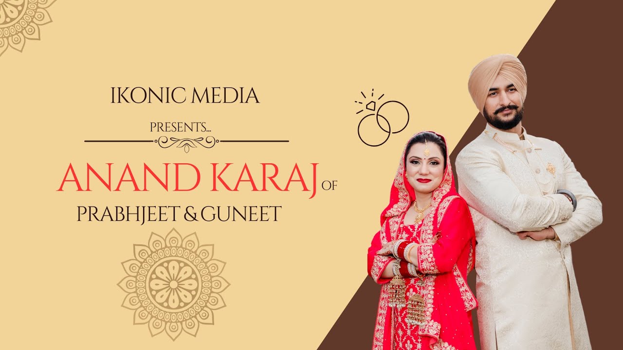 A Romantic Anand Karaj: Prabhjeet & Guneet’s Dream Wedding