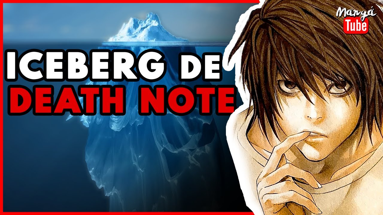 O ICEBERG DE DEATH NOTE