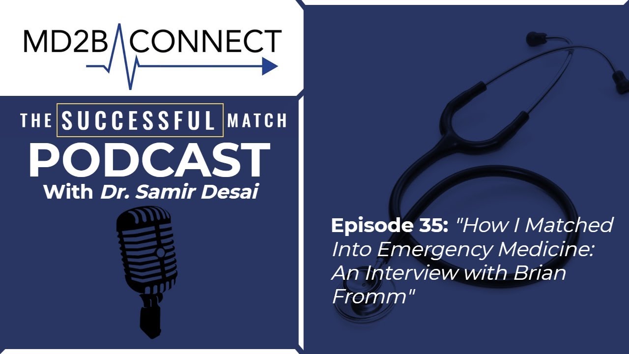 Success in Medicine #35 | How I Matched Into Emergency Medicine: An Interview with Brian Fromm