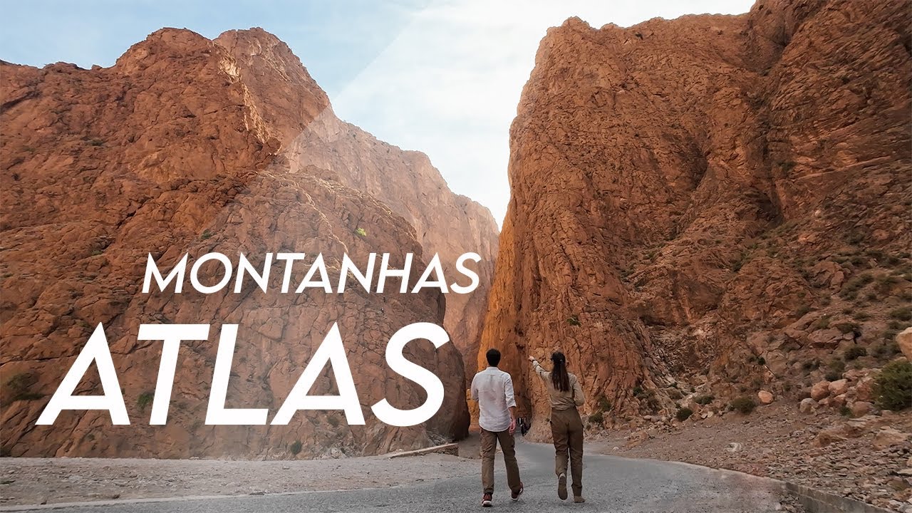 MARROCOS | A Beleza das Montanhas do Atlas