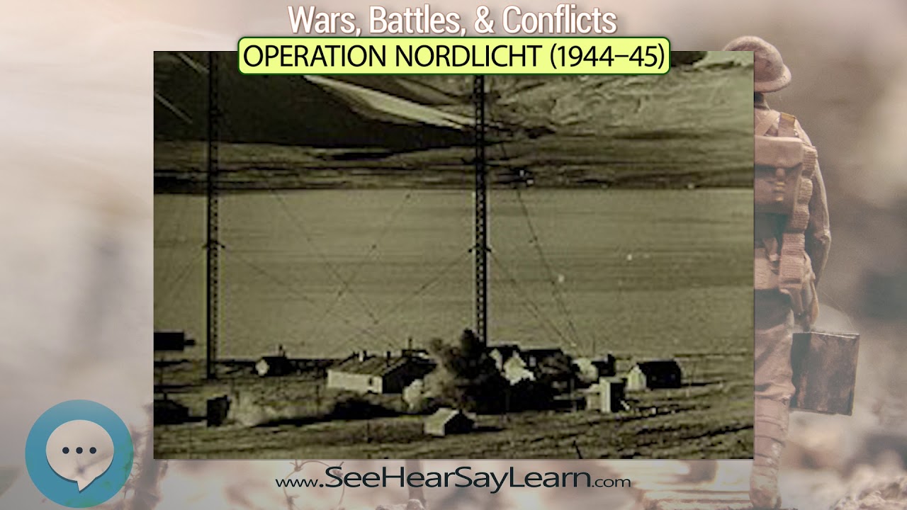 Operation Nordlicht 1944&ndash;45 💣💥😎 Wars Battles Conflicts 😎💥💣