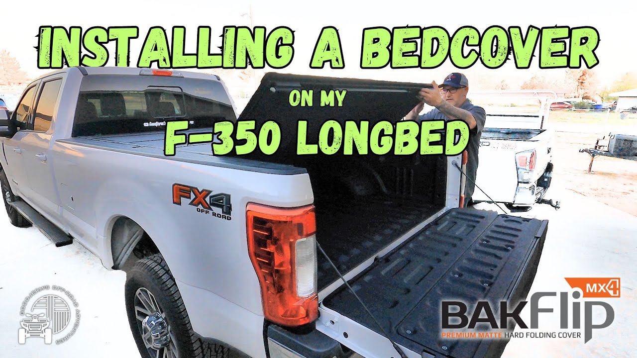 BAKFlip MX4 Tonneau Cover Install | 2017 Ford F350 Super Duty Long bed