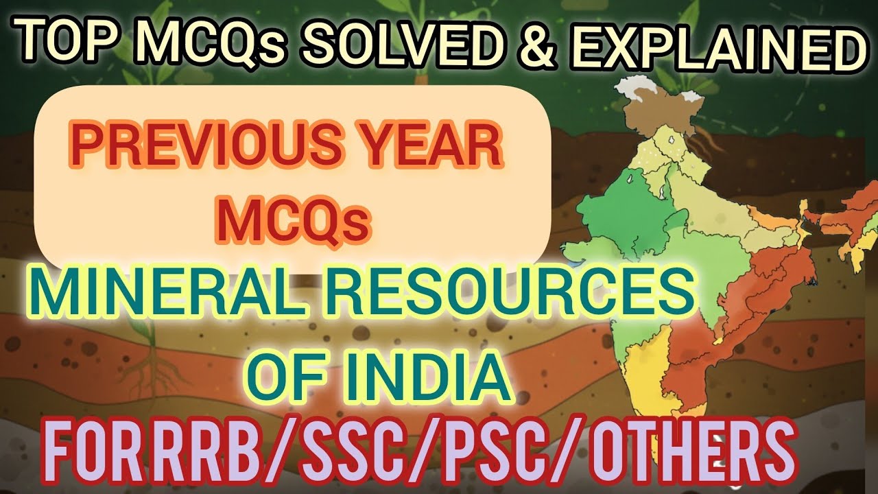 India’s Mineral Resources: Top MCQs & Detailed Explanations 💎⛏️
