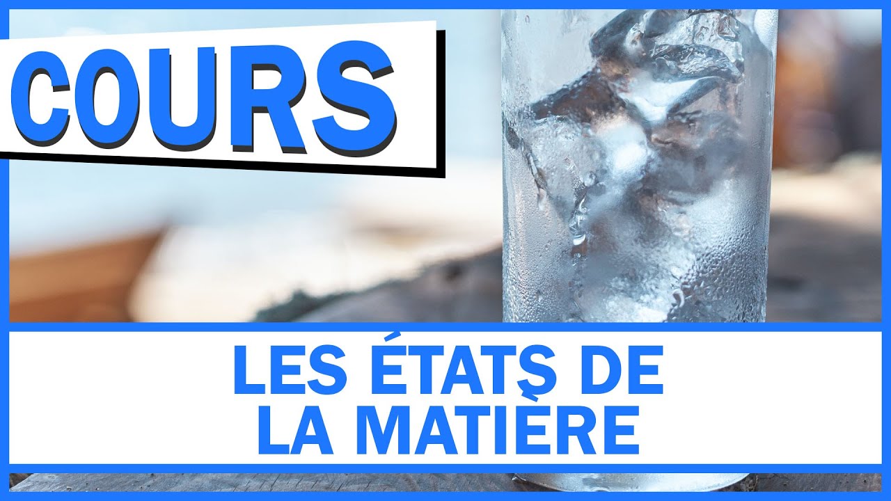 LES ÉTATS DE LA MATIÈRE