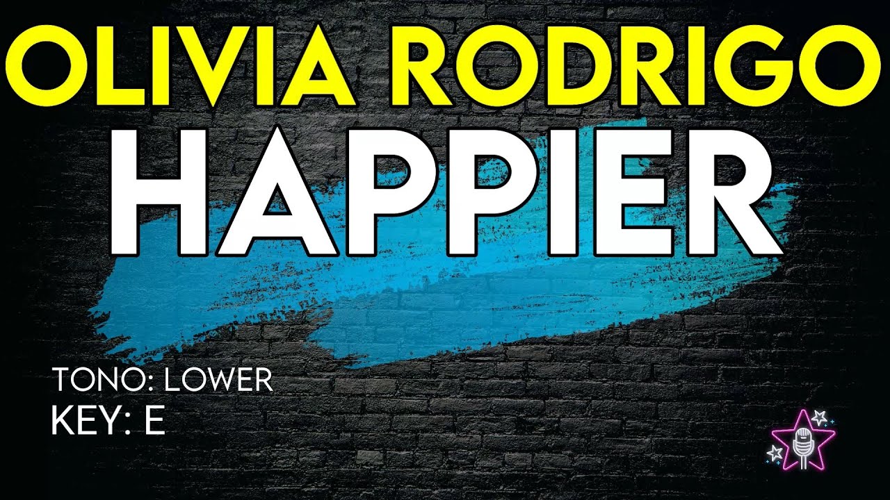 Olivia Rodrigo - Happier - Karaoke Instrumental - Lower