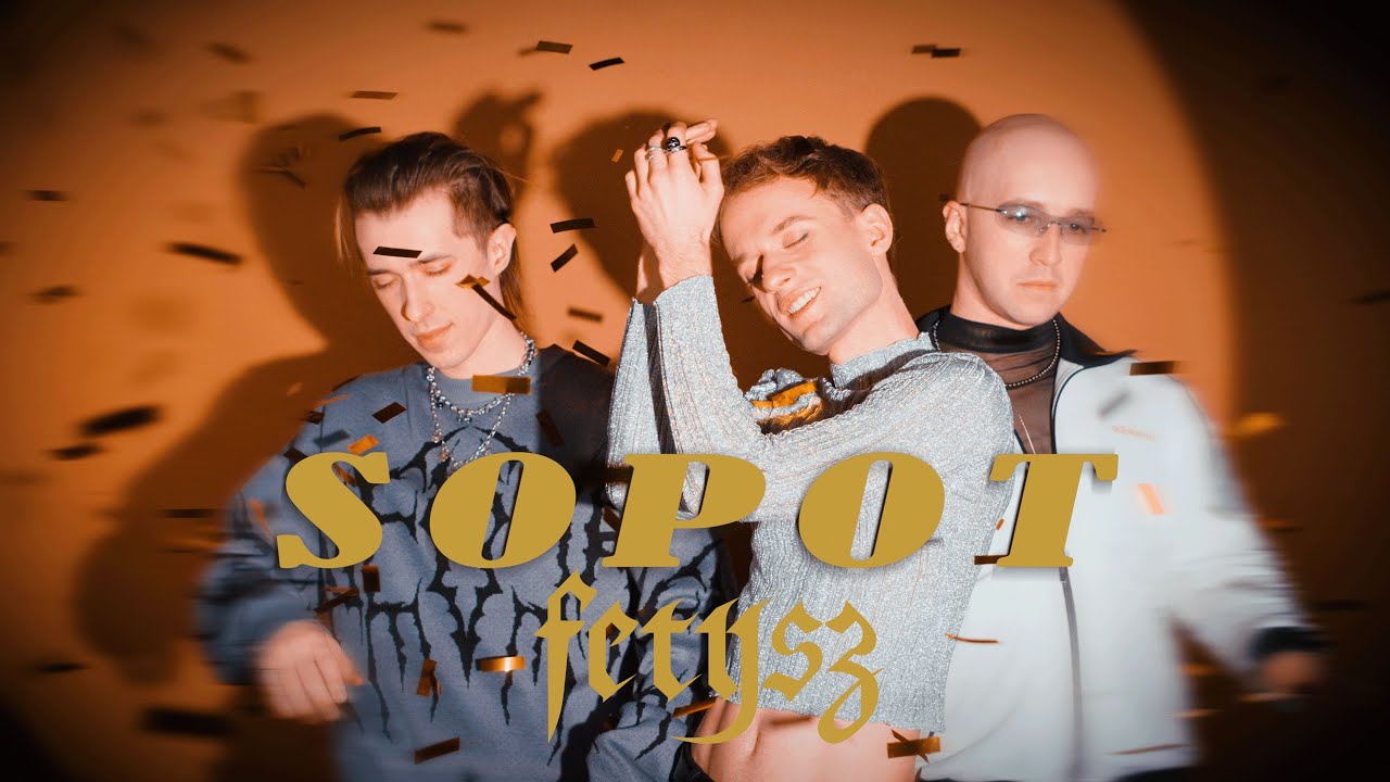 Fetysz - Sopot (official music video)