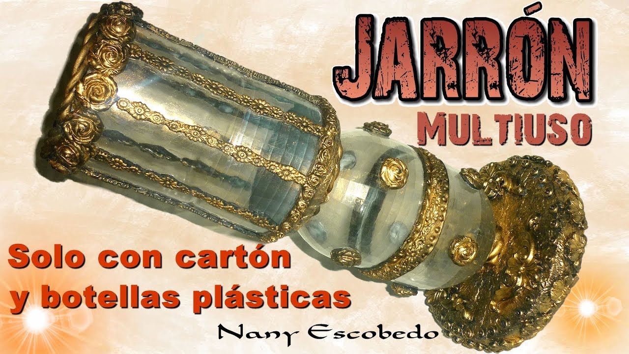 JARRÓN MULTIUSO SOLO CON CARTÓN Y BOTELLAS PLÁSTICAS