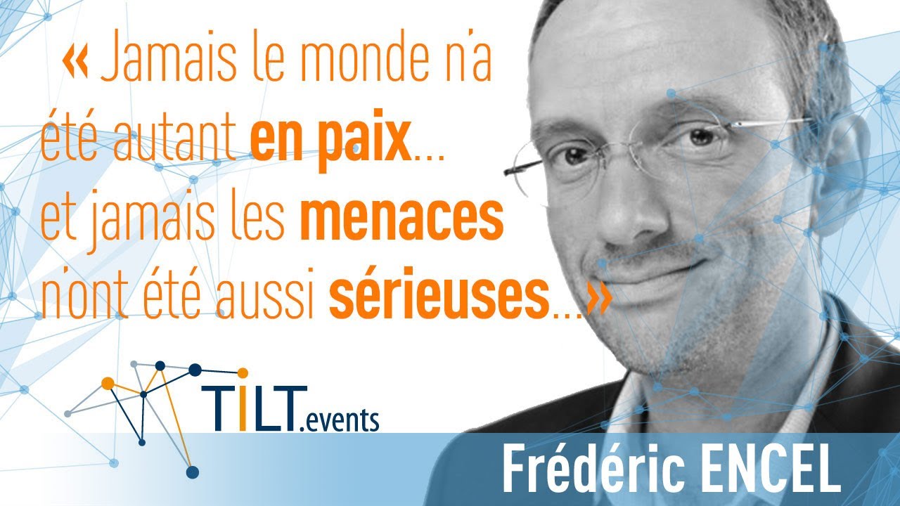 La nouvelle géopolitique - Frédéric Encel - Conférence Tilt