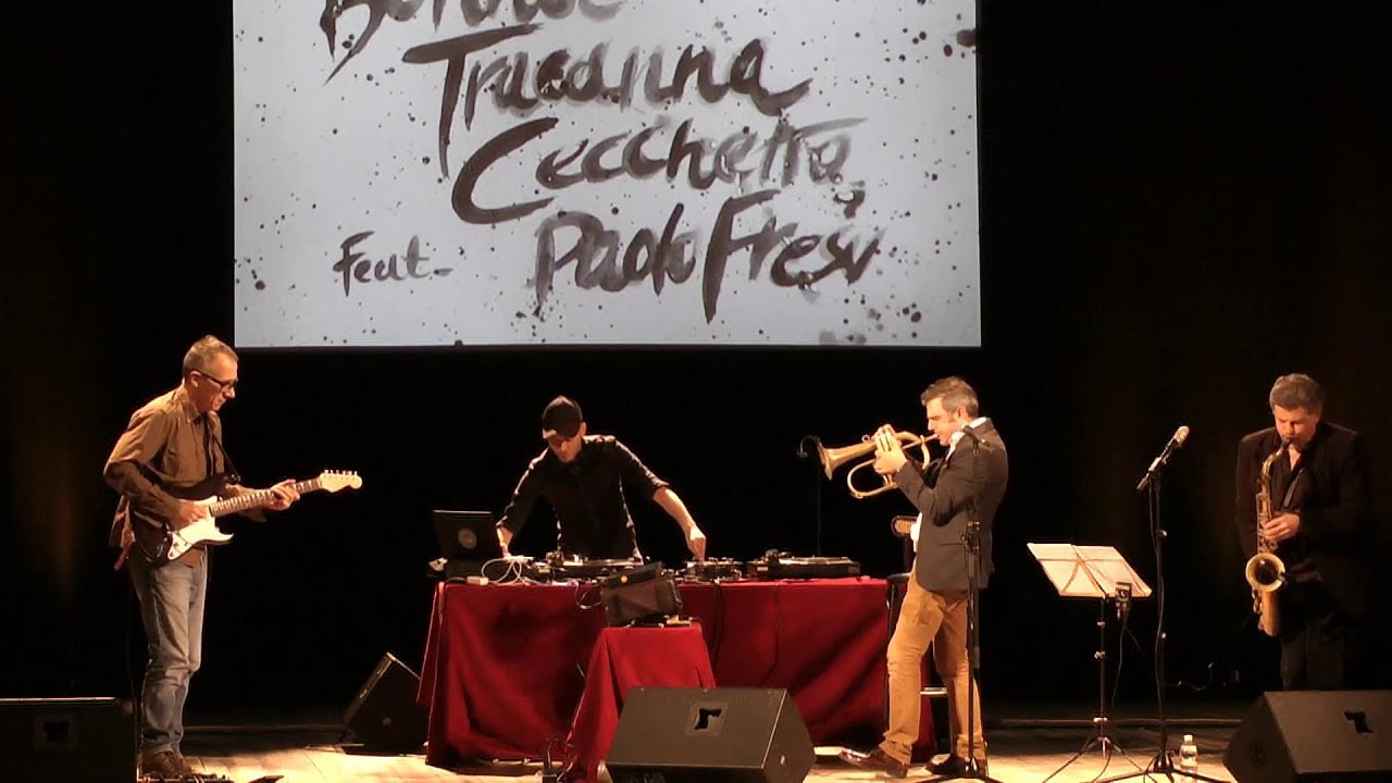 Bonnot Tracanna Cecchetto feat. Paolo Fresu IL Volo Del Jazz 2013