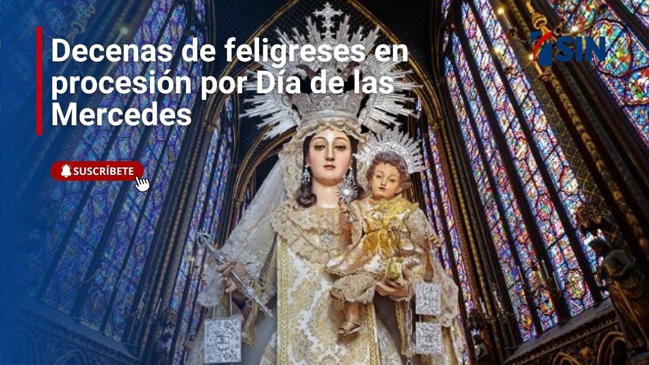 Decenas de feligreses en procesión por Día de las Mercedes